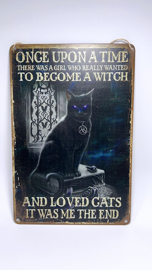 Once upon a time Black Cat Tin Sign