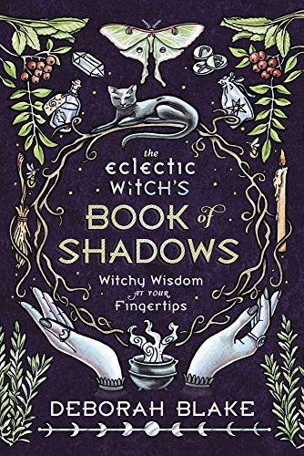 The Eclectic Witch Book of Shadows