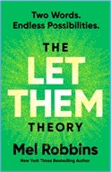 THE LET THEM THEORY