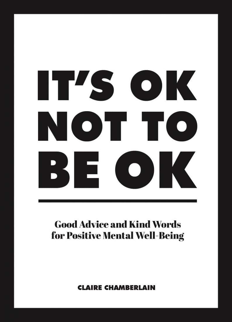 IT’S OK NOT TO BE OK