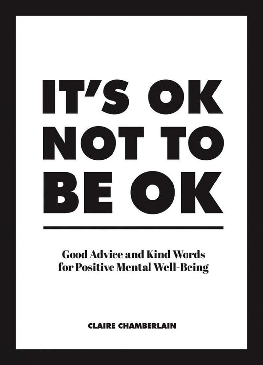 IT’S OK NOT TO BE OK