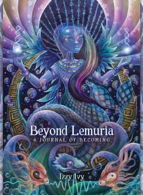Beyond Lemuria - A Journal Of Becoming