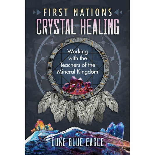 First Nations Crystal Healing