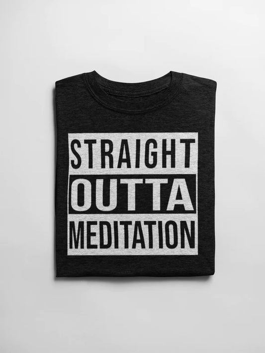 Straight Outta Meditation Tee - Large