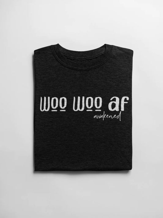 WOO WOO AF - T Shirt Black Large